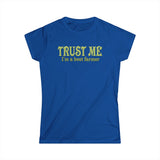 Trust Me- I'm A Beet Farmer - Women's T-Shirt