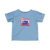 Now That I'm Safe I'm Pro Choice - Baby T-Shirt