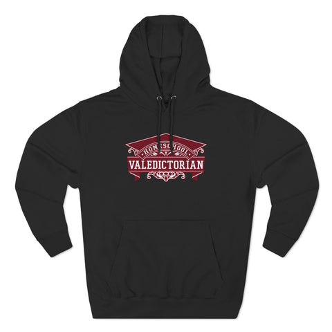 Home School Valedictorian - Hoodie