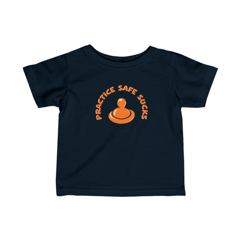 Practice Safe Sucks -  Baby T-Shirt