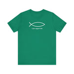 I Just Support Fish - Men's T-Shirt