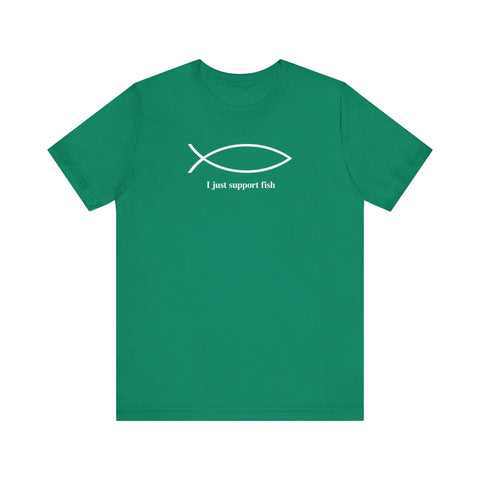 I Just Support Fish - Men's T-Shirt