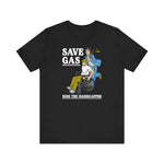 Save Gas - Ride The Handicapped - Men's T-Shirt