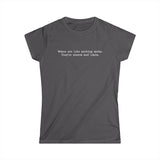 Women Are Like Parking Spots. They're Whores And Liars. - Women's T-Shirt