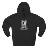 I'm The One You Gotta Blow To Get A Drink Around Here - Hoodie