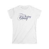 Fucking Classy - Women's T-Shirt