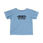 Baby - Not Midget (Do Not Toss) - Baby T-Shirt