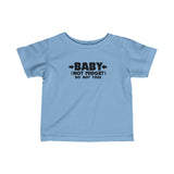 Baby - Not Midget (Do Not Toss) - Baby T-Shirt