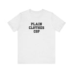 Plain Clothes Cop - Men's T-Shirt