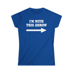 I'm With This Arrow - Women's T-Shirt