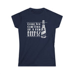 Could You Come Back In A Few Beers? - Women's T-Shirt