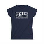 I'm The Asshole In The Comments Section - Women's T-Shirt