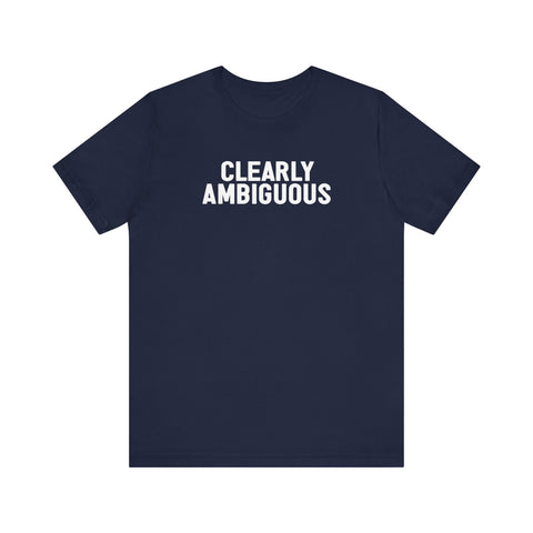 Clearly Ambiguous - Men's T-Shirt