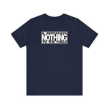 I Bring Nothing To The Table - Men's T-Shirt