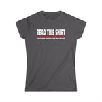 Read This Shirt Buy The Next Round. I Don't Make The Rules I Just Wear The Shirt - Women's T-Shirt