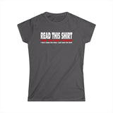 Read This Shirt Buy The Next Round. I Don't Make The Rules I Just Wear The Shirt - Women's T-Shirt