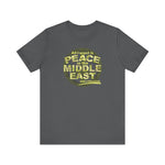 All I Want Is Peace In The Middle East (And A Blowjob) - Men's T-Shirt