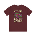 Covid Killed Santa - Men's T-Shirt