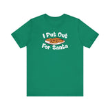 I Put Out For Santa - Men's T-Shirt