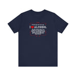 It'd Be Easy For Me To Say I Love Alcohol - Men's T-Shirt