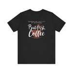 But First Coffee - Men's T-Shirt