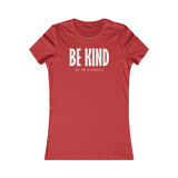 Be Kind (Of An Asshole) - Women's T-Shirt