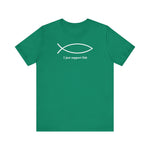 I Just Support Fish -  Men's T-Shirt