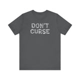 Don't Curse - Men's T-Shirt