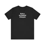 My Life Is A Very Complicated Drinking Game -  Men's T-Shirt