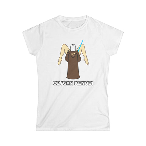 Ob Gyn Kenobi - Women's T-Shirt