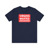 Virgins Wanted No Experience Necessary - Men's T-Shirt