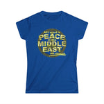 All I Want Is Peace In The Middle East (And A Blowjob) - Women's T-Shirt