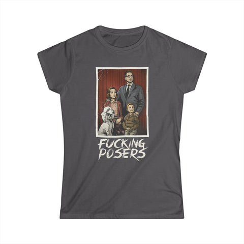 Fucking Posers - Women's T-Shirt