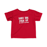 Shut The Fuck Up - The Baby's Sleeping! - Baby T-Shirt