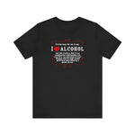 It'd Be Easy For Me To Say I Love Alcohol - Men's T-Shirt