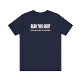 Read This Shirt Buy The Next Round. I Don't Make The Rules I Just Wear The Shirt - Men's T-Shirt