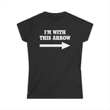 I'm With This Arrow - Women's T-Shirt