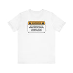 Warning: Not Recommended For Women Who Are Nursing - Men's T-Shirt