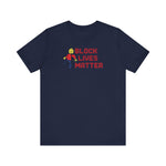 Block Lives Matter - Men's T-Shirt