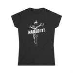 Nailed It! - Women's T-Shirt