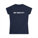 Not Brad Pitt - Women's T-Shirt