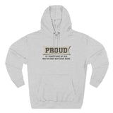 Proud Of Something My Kid May Or May Not Have Done - Hoodie