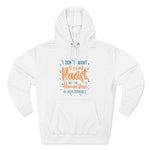 I Don't Want To Sound Racist - Hoodie