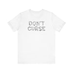 Don't Curse - Men's T-Shirt