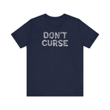 Don't Curse - Men's T-Shirt