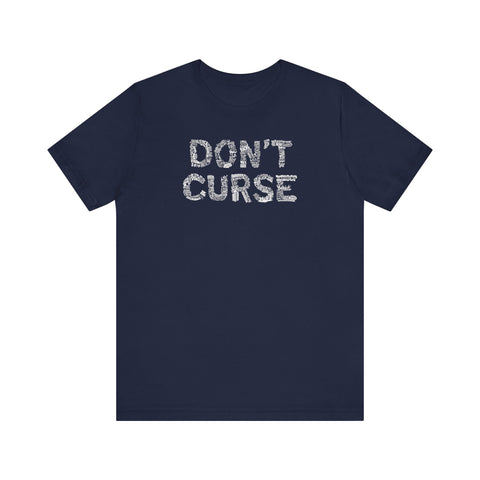 Don't Curse - Men's T-Shirt