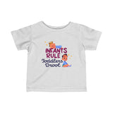 Infants Rule Toddlers Drool - Baby T-Shirt