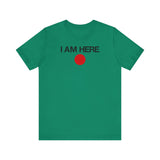 I Am Here - Men's T-Shirt