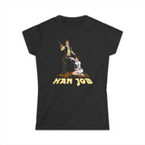 Han Job (Han Solo Princess Leia) - Women's T-Shirt