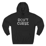 Don't Curse - Hoodie